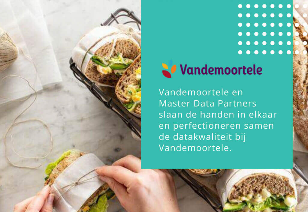 Vandemoortele en Master Data Partners slaan de handen in elkaar en maken van een datapool migratie een opportuniteit om de datakwaliteit te perfectioneren.